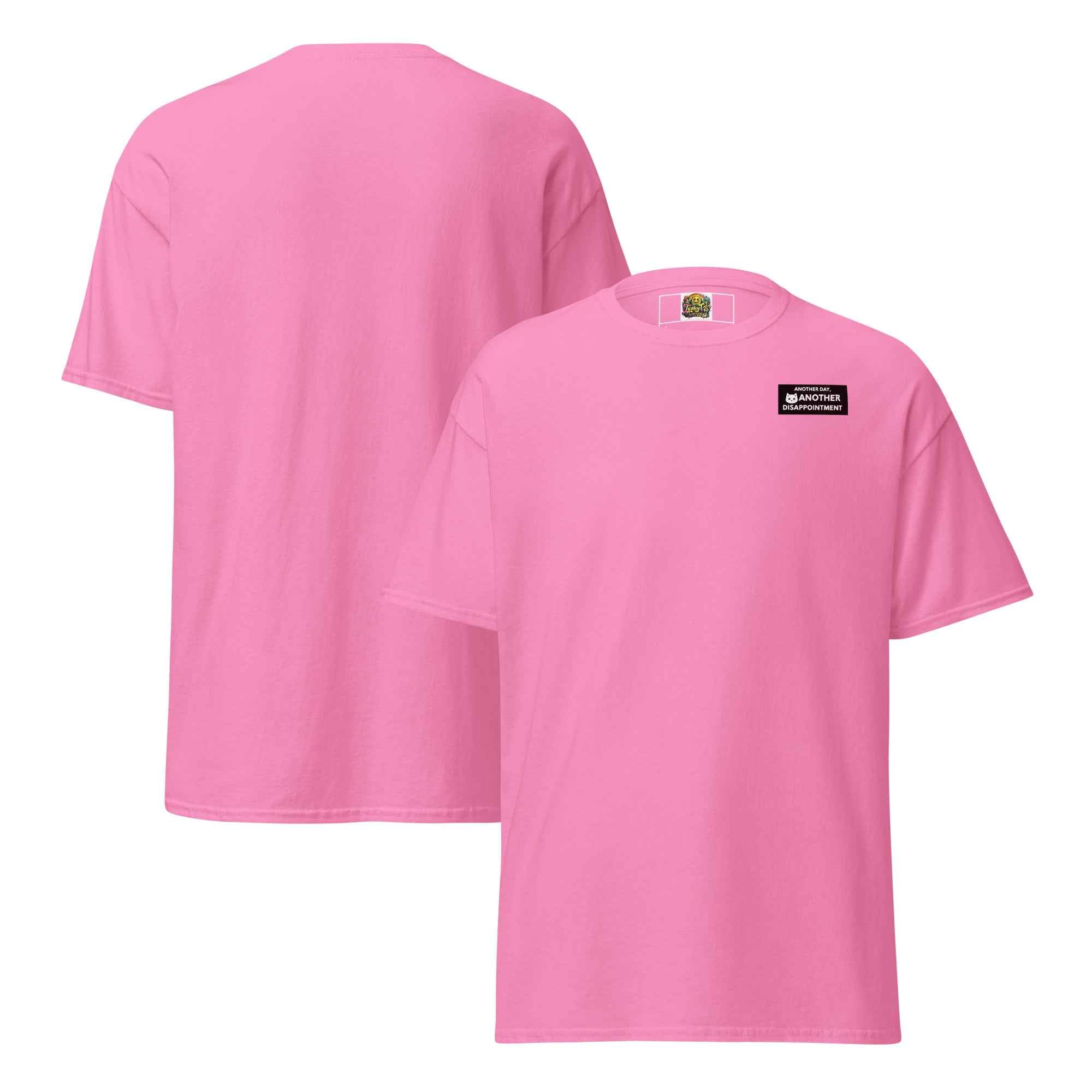 Unisex classic T-shirt from Leaky TS with "Another Day Another Disappointment" design, shown from front and back in azalea color.