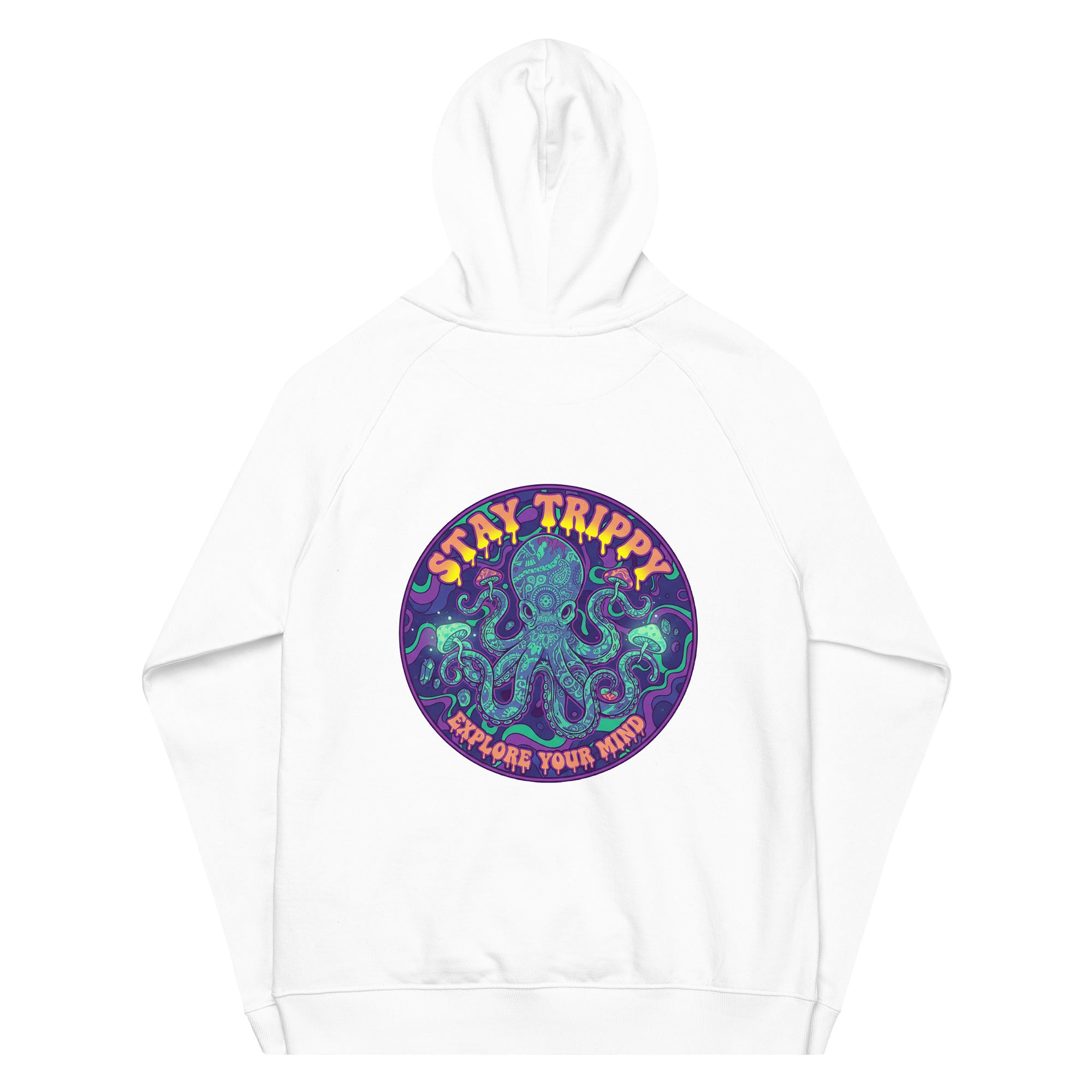 Unisex white raglan hoodie from Leaky TS with "Stay Trippy Explore Your Mind" graphic on the back, eco-friendly casual wear.