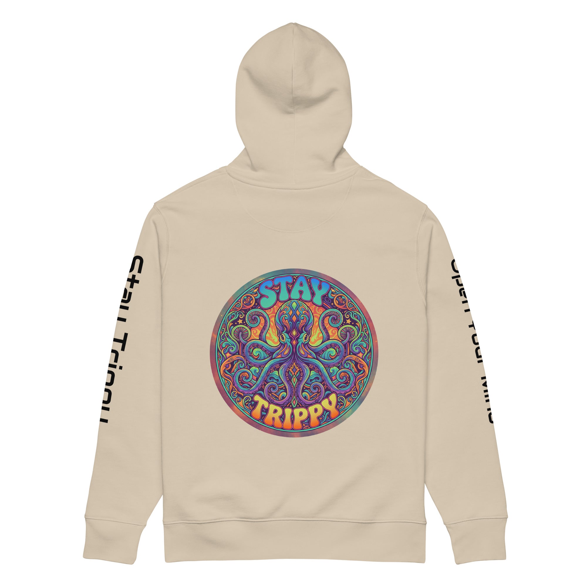Leaky Ts Stay Trippy hoodie made of 100% organic cotton, unisex eco-friendly hoodie in desert dust color, shown from back view.